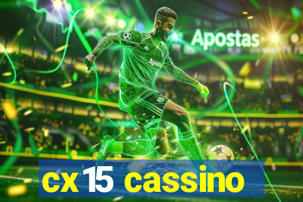 cx15 cassino